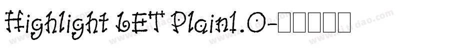 Highlight LET Plain1.0字体转换